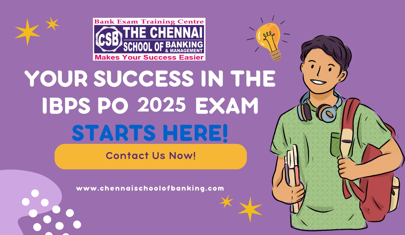 Chennai School of Banking banner with student, text: Your success in the IBPS PO 2025 exam starts here.