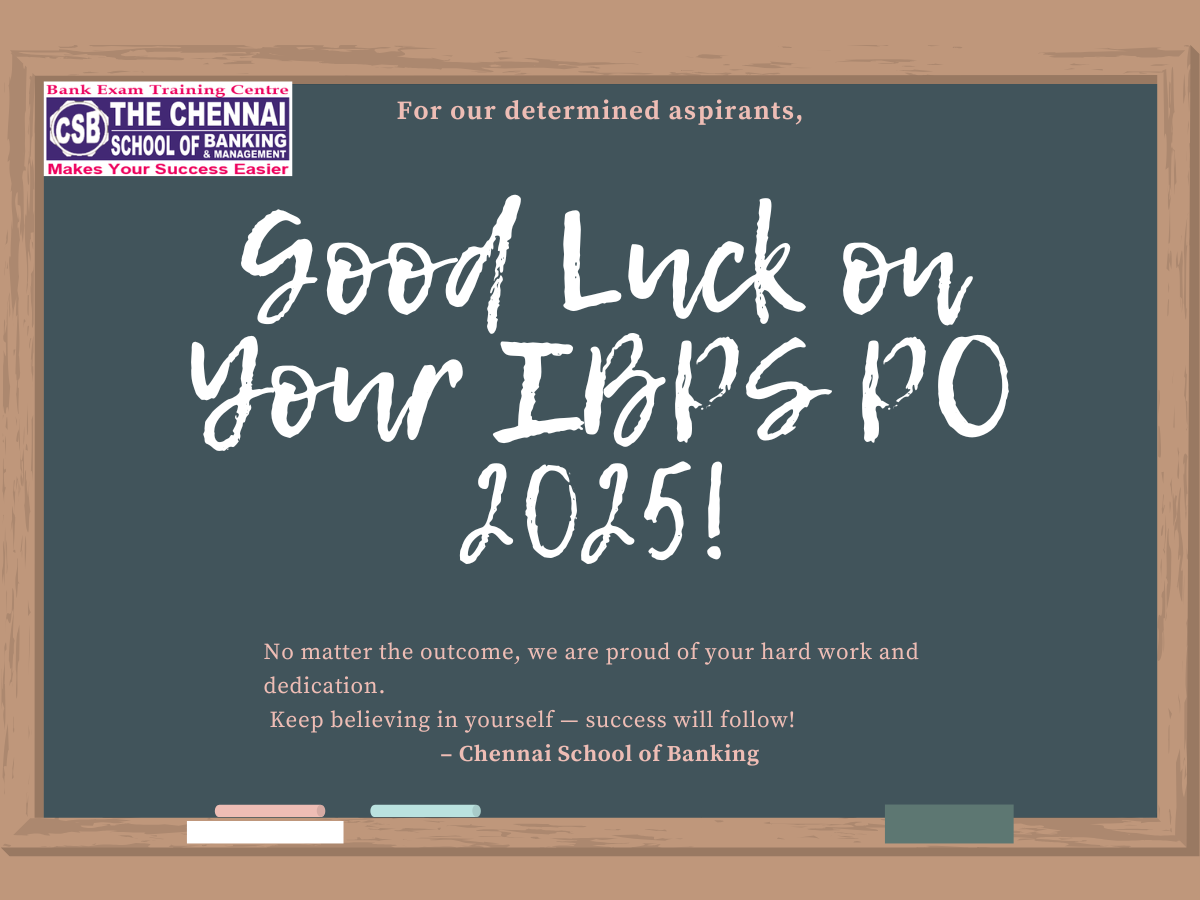 Motivational message for IBPS PO 2025 exam pattern aspirants from Chennai School of Banking