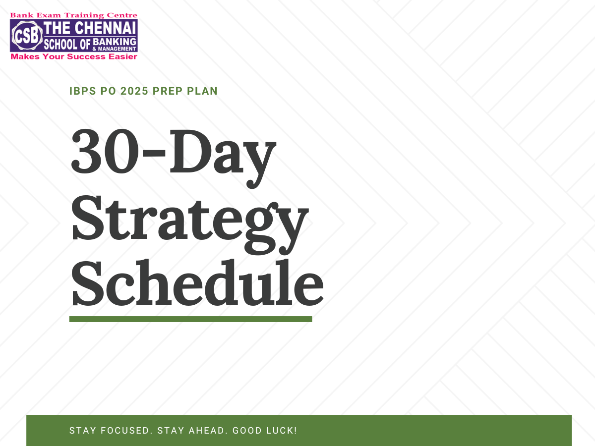 IBPS PO 2025 preparation strategy 30-day schedule guide by Chennai School of Banking